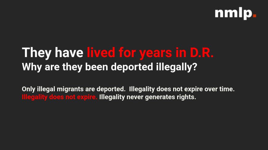 They have lived for years in D.R.? Why are they been deported illegally?