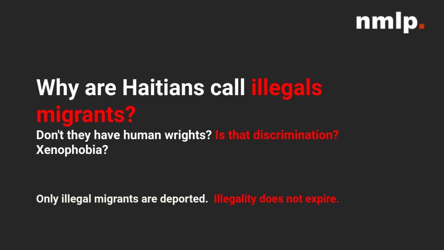 Why are Haitians call illegals migrants?